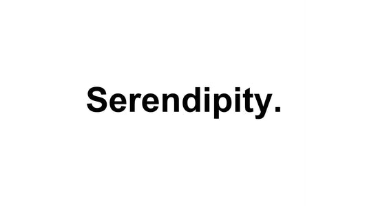 Serendipity