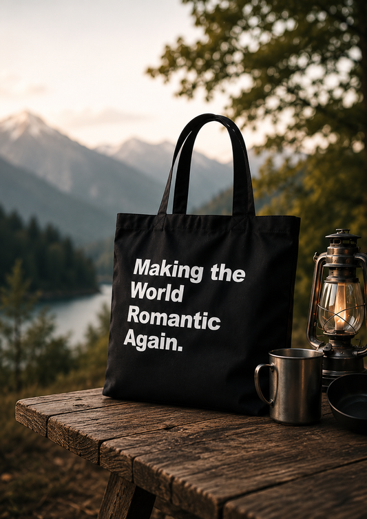 Making the World Romantic Again.Corporate philosophy tote bag 2